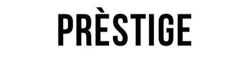 PRESTIGE